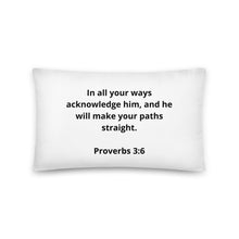 Load image into Gallery viewer, Bible Verses Proverbs 3:6 Pillow