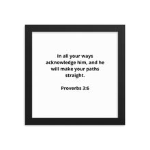 Load image into Gallery viewer, Bible Verses Proverbs 3:6 Framed Poster