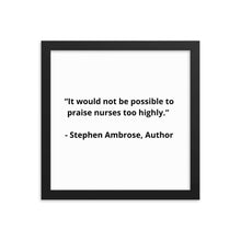 Load image into Gallery viewer, Stephen Ambrose Nurses Framed Poster