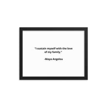 Load image into Gallery viewer, Maya Angelou Family Framed Poster