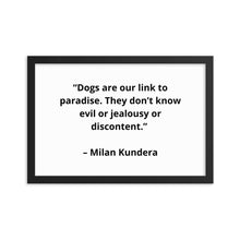 Load image into Gallery viewer, Milan Kundera Dog Love Framed Poster