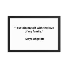 Load image into Gallery viewer, Maya Angelou Family Framed Poster