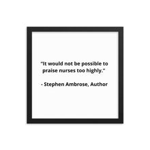 Load image into Gallery viewer, Stephen Ambrose Nurses Framed Poster