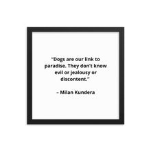 Load image into Gallery viewer, Milan Kundera Dog Love Framed Poster
