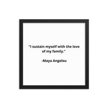 Load image into Gallery viewer, Maya Angelou Family Framed Poster