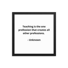 Load image into Gallery viewer, Teachers Unknown Framed Poster