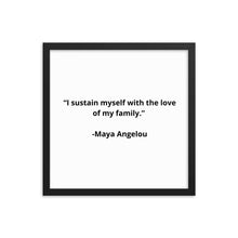 Load image into Gallery viewer, Maya Angelou Family Framed Poster