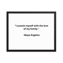 Load image into Gallery viewer, Maya Angelou Family Framed Poster