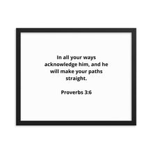 Load image into Gallery viewer, Bible Verses Proverbs 3:6 Framed Poster