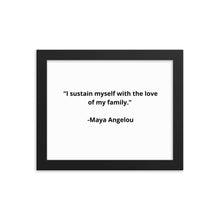 Load image into Gallery viewer, Maya Angelou Family Framed Poster