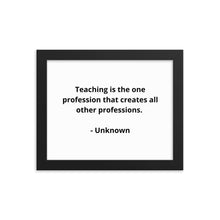Load image into Gallery viewer, Teachers Unknown Framed Poster