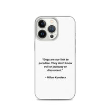 Load image into Gallery viewer, Milan Kundera Dog Love iPhone Case