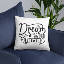 Load image into Gallery viewer, Dream It Wish It Pillow