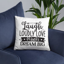 Load image into Gallery viewer, Laugh Love Dream Pillow