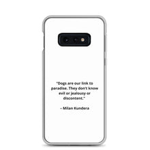 Load image into Gallery viewer, Milan Kundera Dog Love Samsung Case