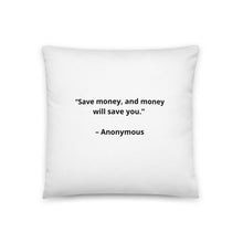 Load image into Gallery viewer, Anonymous Save Money Pillow
