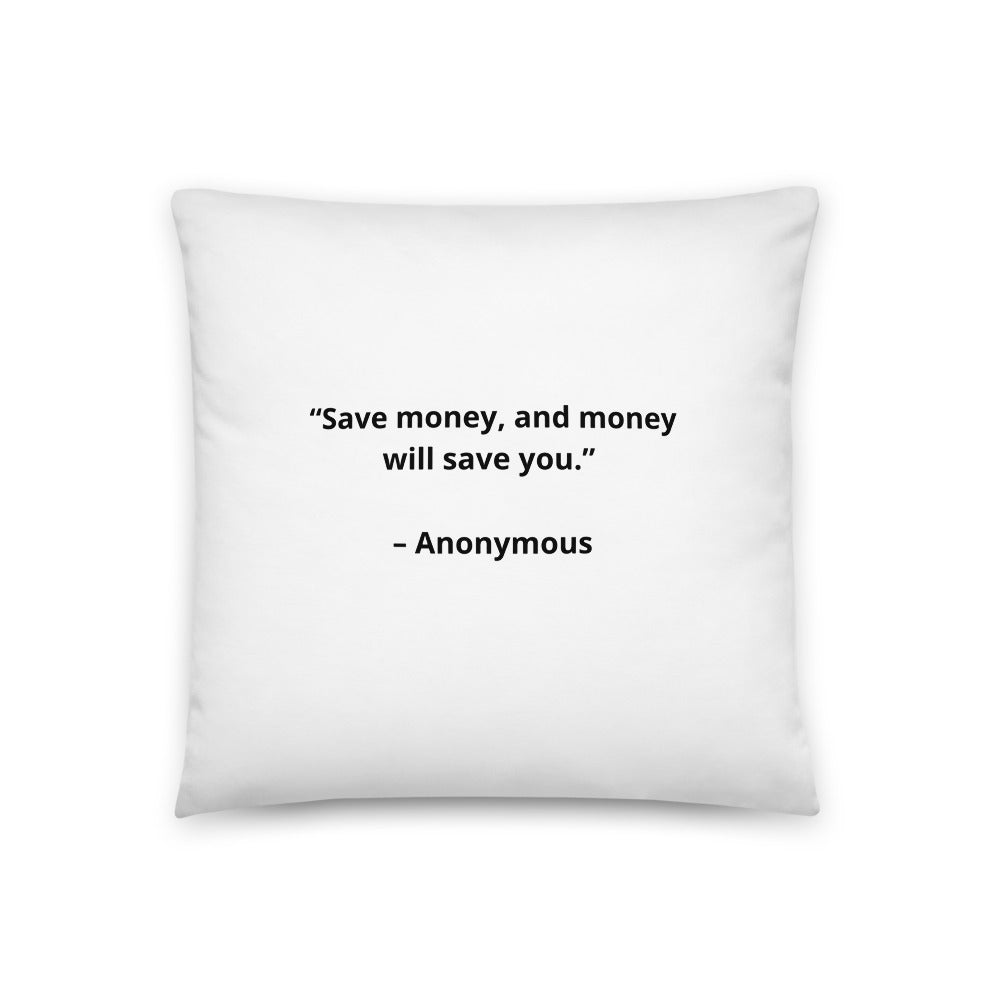 Anonymous Save Money Pillow