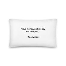 Load image into Gallery viewer, Anonymous Save Money Pillow
