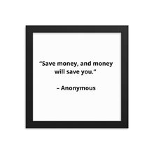 Load image into Gallery viewer, Anonymous Save Money Framed Poster
