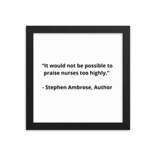 Load image into Gallery viewer, Stephen Ambrose Nurses Framed Poster
