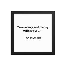 Load image into Gallery viewer, Anonymous Save Money Framed Poster
