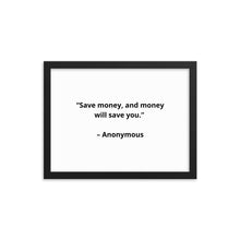 Load image into Gallery viewer, Anonymous Save Money Framed Poster
