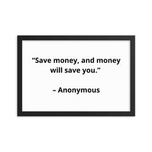 Load image into Gallery viewer, Anonymous Save Money Framed Poster
