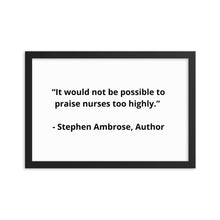 Load image into Gallery viewer, Stephen Ambrose Nurses Framed Poster
