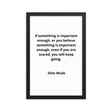 Load image into Gallery viewer, Entrepreneur Quotes Elon Musk Framed Poster
