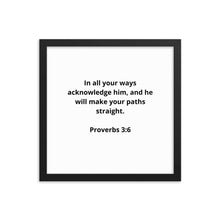 Load image into Gallery viewer, Bible Verses Proverbs 3:6 Framed Poster
