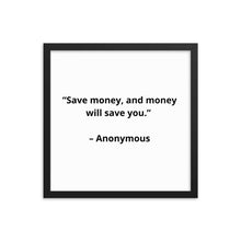 Load image into Gallery viewer, Anonymous Save Money Framed Poster
