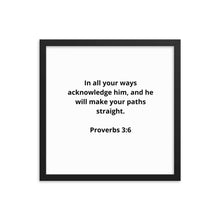 Load image into Gallery viewer, Bible Verses Proverbs 3:6 Framed Poster
