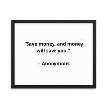 Load image into Gallery viewer, Anonymous Save Money Framed Poster
