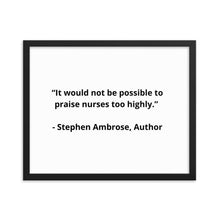 Load image into Gallery viewer, Stephen Ambrose Nurses Framed Poster
