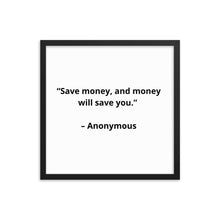 Load image into Gallery viewer, Anonymous Save Money Framed Poster
