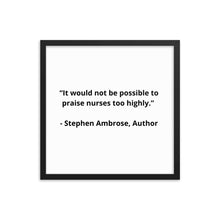 Load image into Gallery viewer, Stephen Ambrose Nurses Framed Poster
