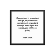 Load image into Gallery viewer, Entrepreneur Quotes Elon Musk Framed Poster
