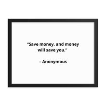 Load image into Gallery viewer, Anonymous Save Money Framed Poster
