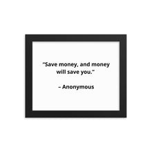 Load image into Gallery viewer, Anonymous Save Money Framed Poster
