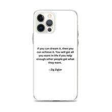 Load image into Gallery viewer, Zig Ziglar Inspirational iPhone Case
