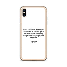 Load image into Gallery viewer, Zig Ziglar Inspirational iPhone Case
