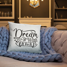 Load image into Gallery viewer, Dream It Wish It Pillow
