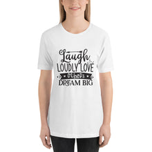 Load image into Gallery viewer, Laugh, Love, Dream T-Shirt
