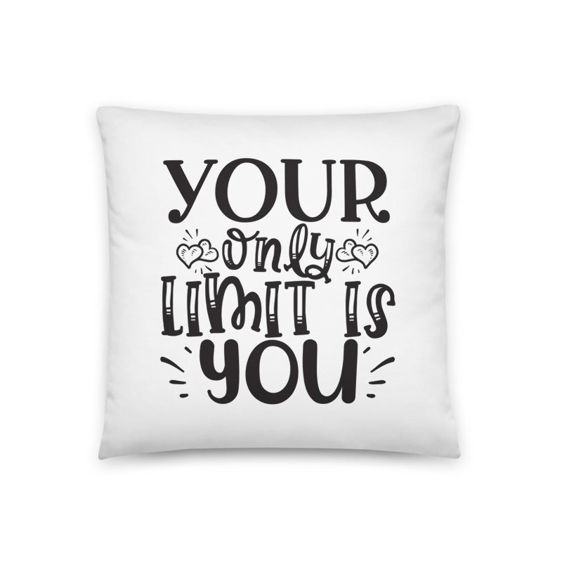 Your Only Limit Pillow