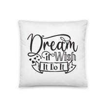 Load image into Gallery viewer, Dream It Wish It Pillow
