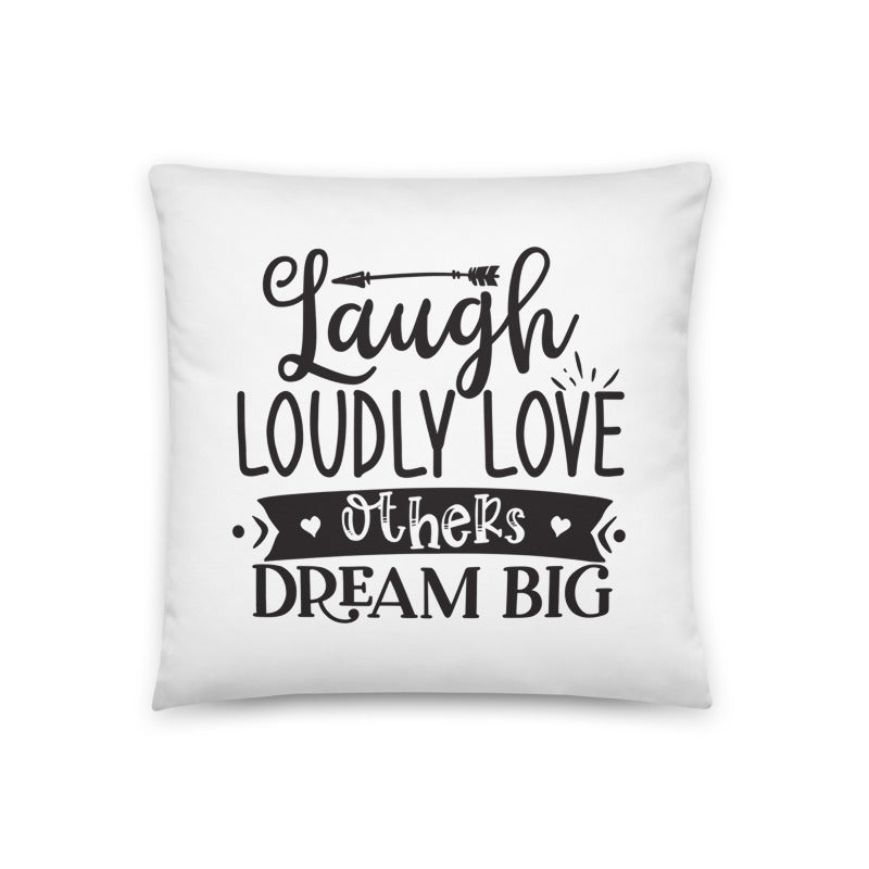 Laugh Love Dream Pillow
