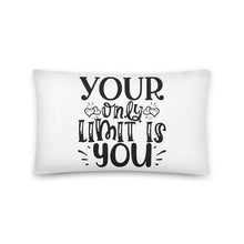 Load image into Gallery viewer, Your Only Limit Pillow

