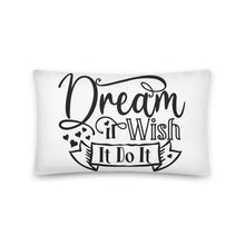 Load image into Gallery viewer, Dream It Wish It Pillow
