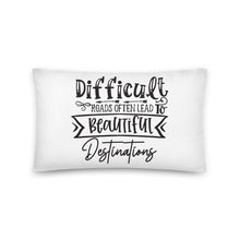 Load image into Gallery viewer, Difficult Roads Pillow
