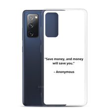 Load image into Gallery viewer, Anonymous Save Money Samsung Case
